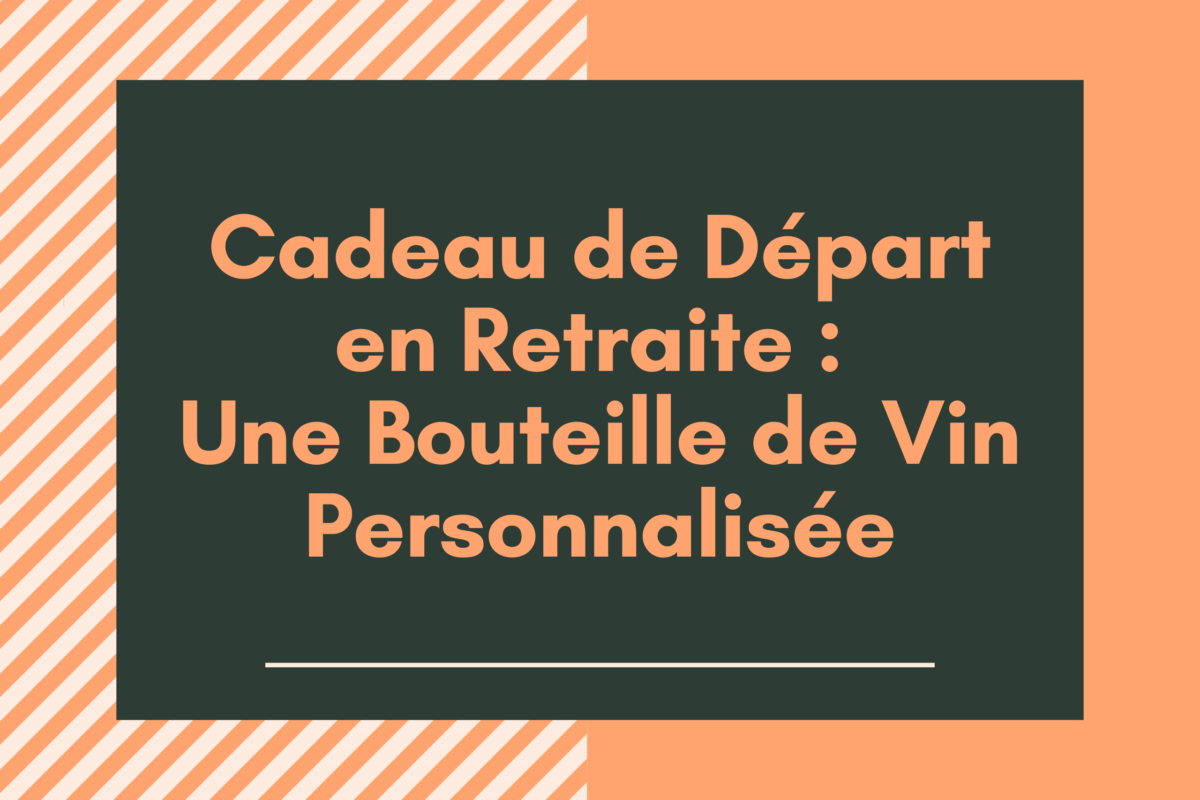 Cadeau de Départ en Retraite